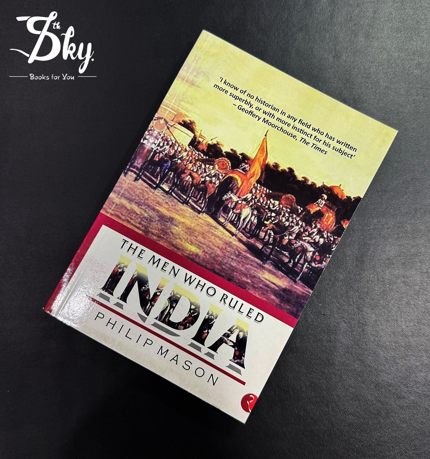 The Men Who Rules India
