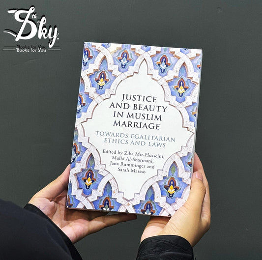Justice and Beauty in Muslim Marriage: Towards Egalitarian Ethics and Laws