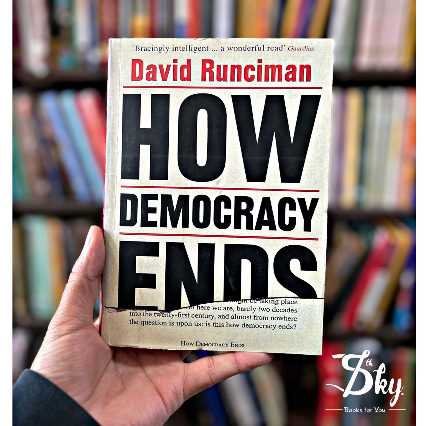 How Democracy Ends