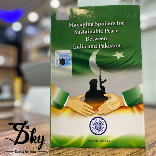 Managing Spoiler For Sustainable Peace Between India And Pakistan
