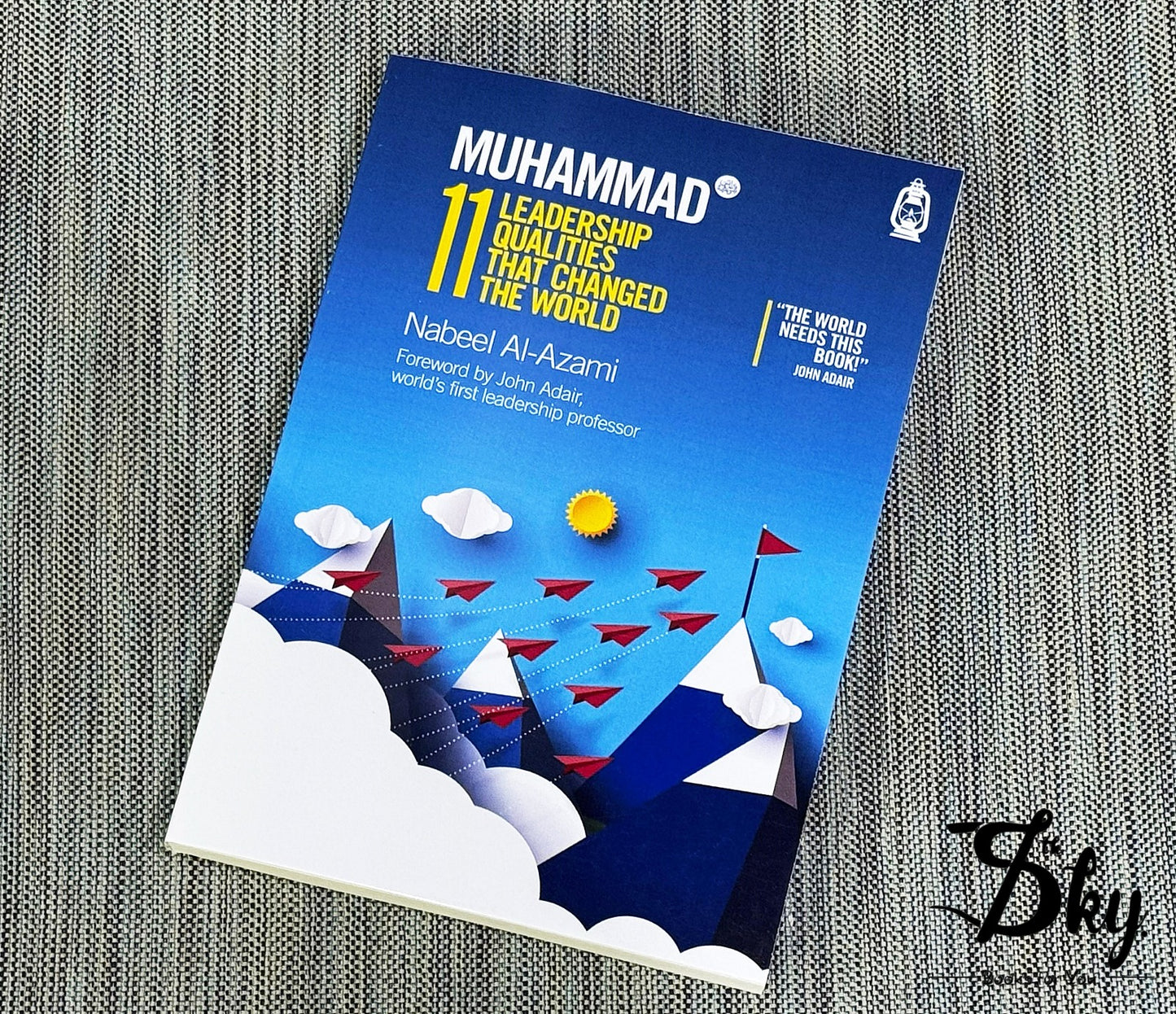Muhammad (s.a.w): 11 Leadership Qualities That Changed The World