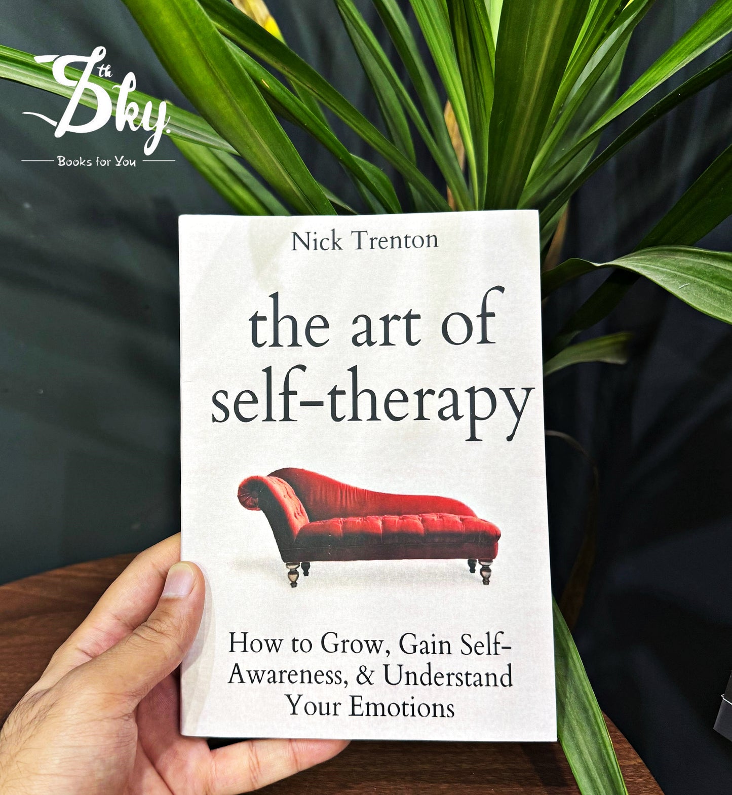 The Art of Self-Therapy: How to Grow, Gain Self-Awareness, and Understand Your Emotions