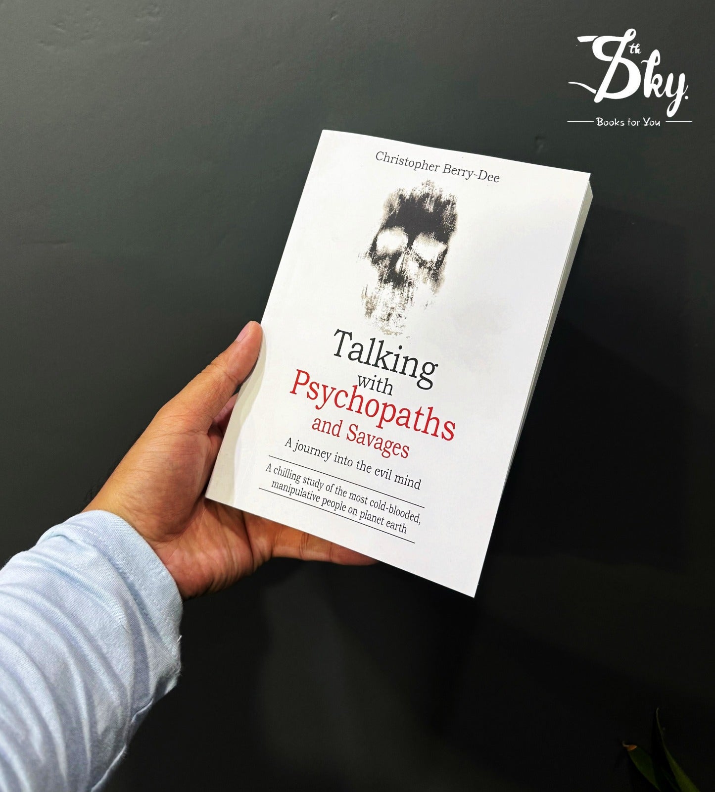 Talking with Psychopaths and Savages: A Journey into the Evil Mind