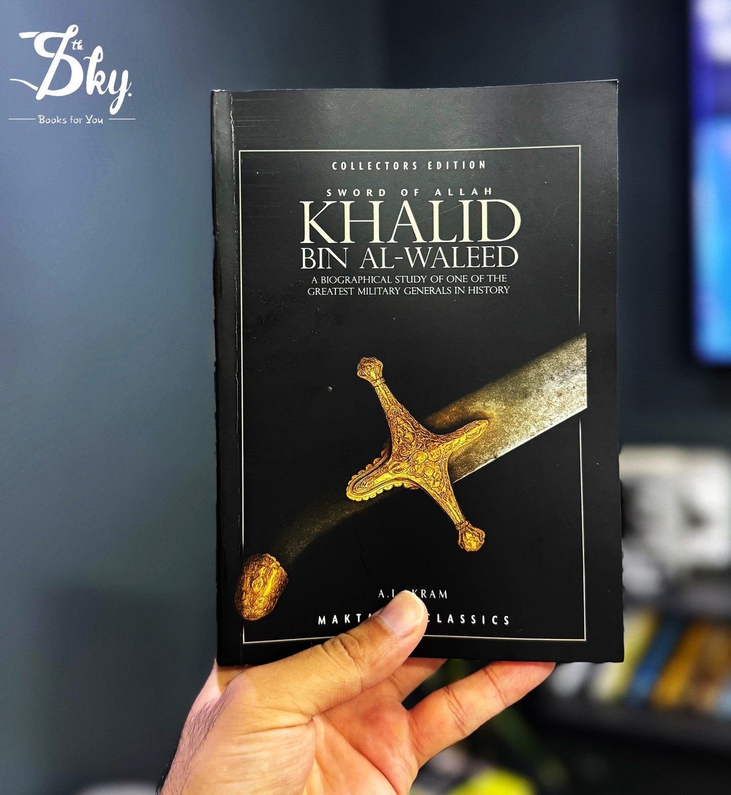 Sword of Allah : Khalid bin Al Waleed