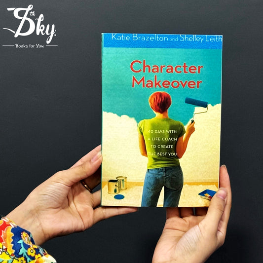 Character Makeover: 40 Days with a Life Coach to Create the Best You
