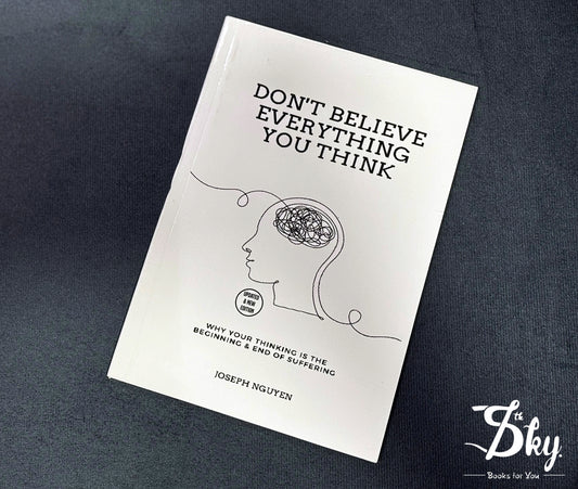 Don't Believe Everything You Think