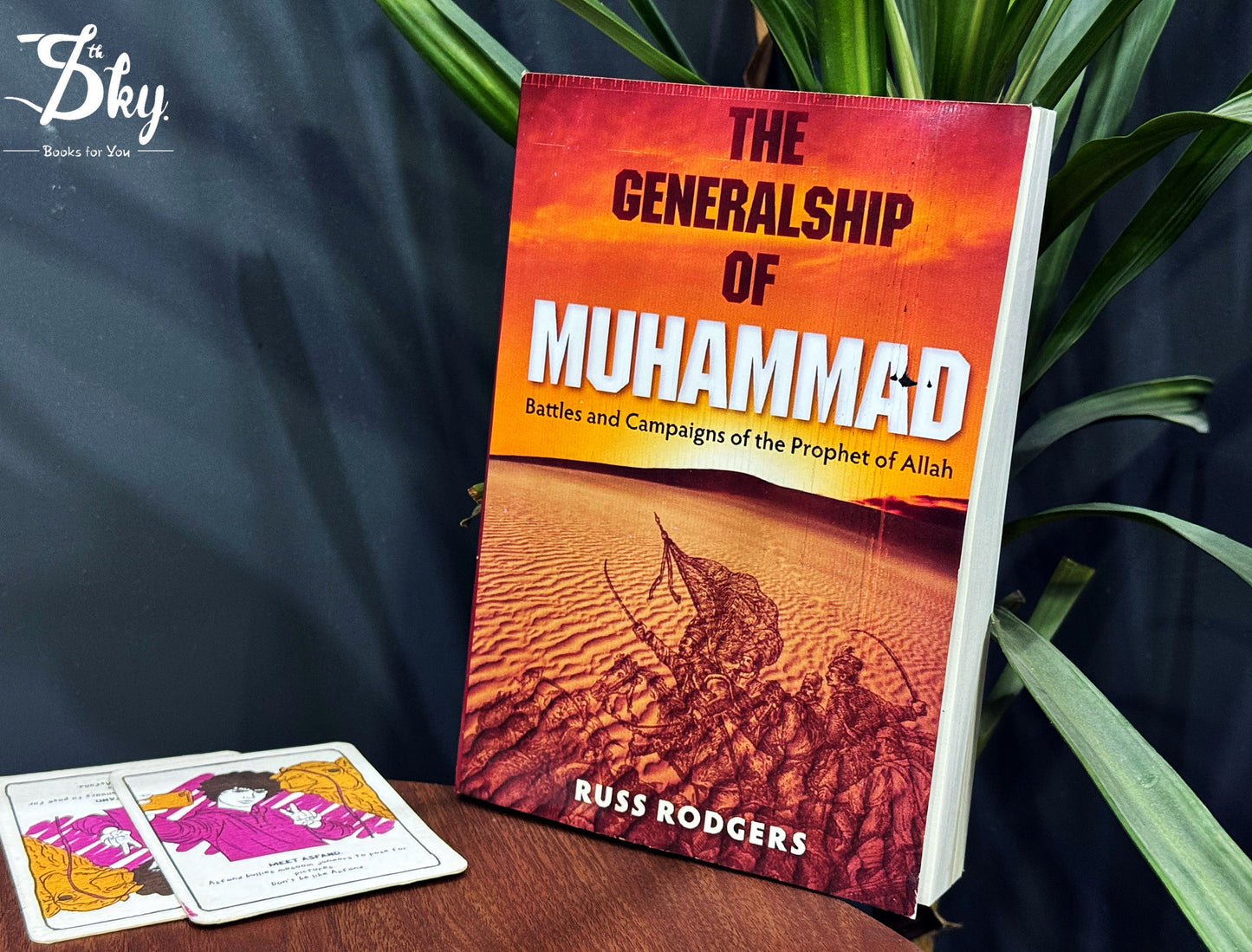 The Generalship Of Muhammad (Battles and Campaigns of the Prophet of Allah)