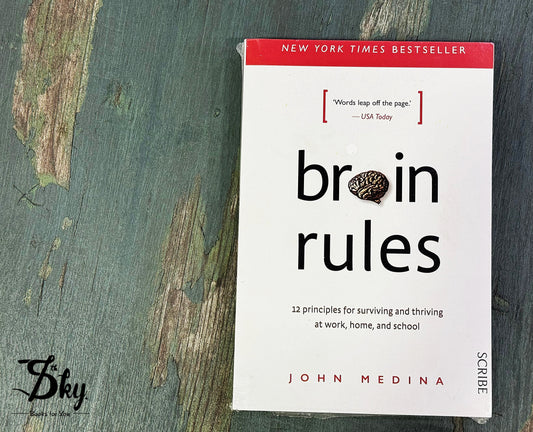 Brain Rules: 12 Principles for Surviving and Thriving at Work, Home, and School