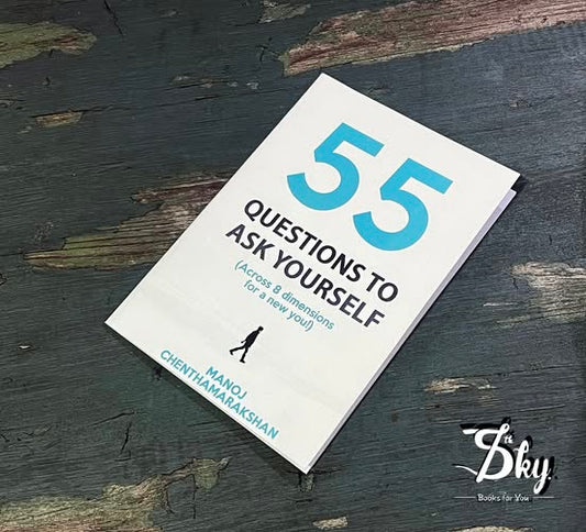 55 Questions To Ask Yourself (Across 8 Dimensions For A New You!)