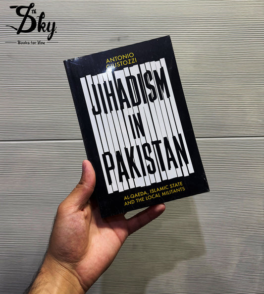 Jihadism in Pakistan: Al-Qaeda, Islamic State and the Local Militants