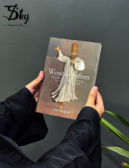 Western Sufism: From the Abbasids to the New Age