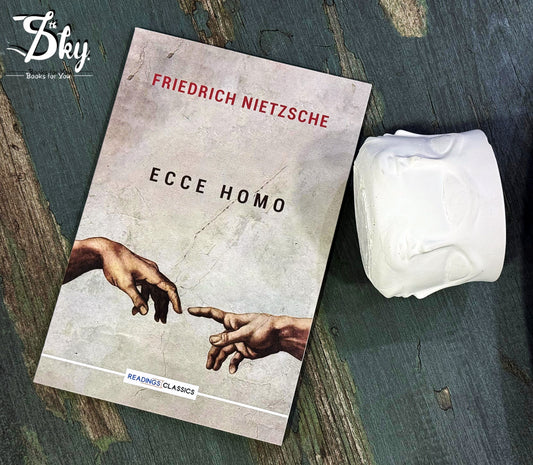 Ecce Homo By Friedrich Nietzsche