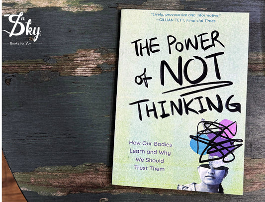 The Power Of Not Thinking