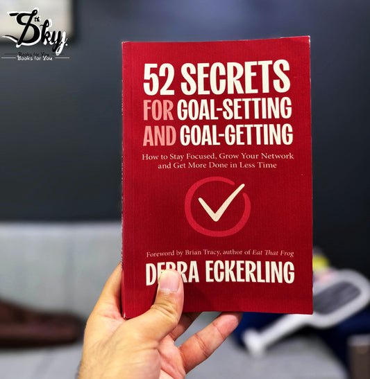 52 Secrets for Goal-Setting and Goal-Getting