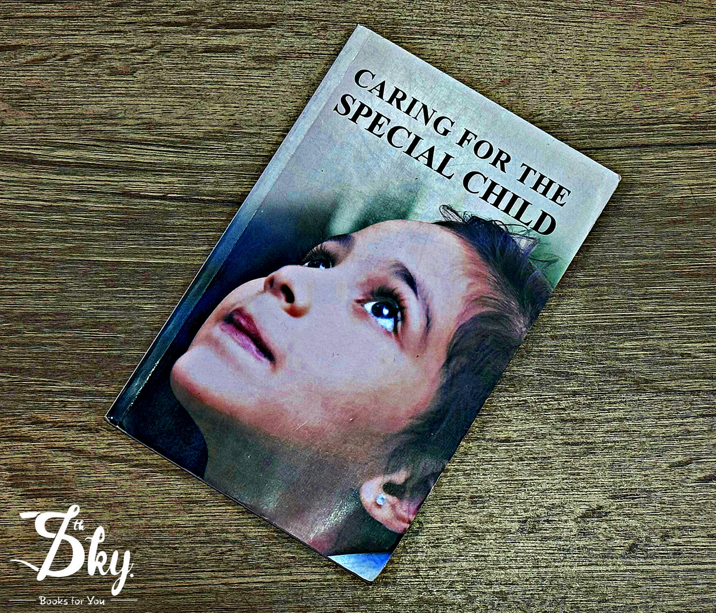 Caring For The Special Child by DR Perviz Mistry