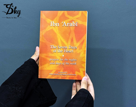 The Seven Days Of The Heart By Ibn Arabi