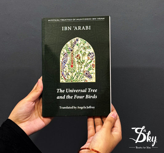 The Universal Tree And The Four Birds By Ibn Arabi