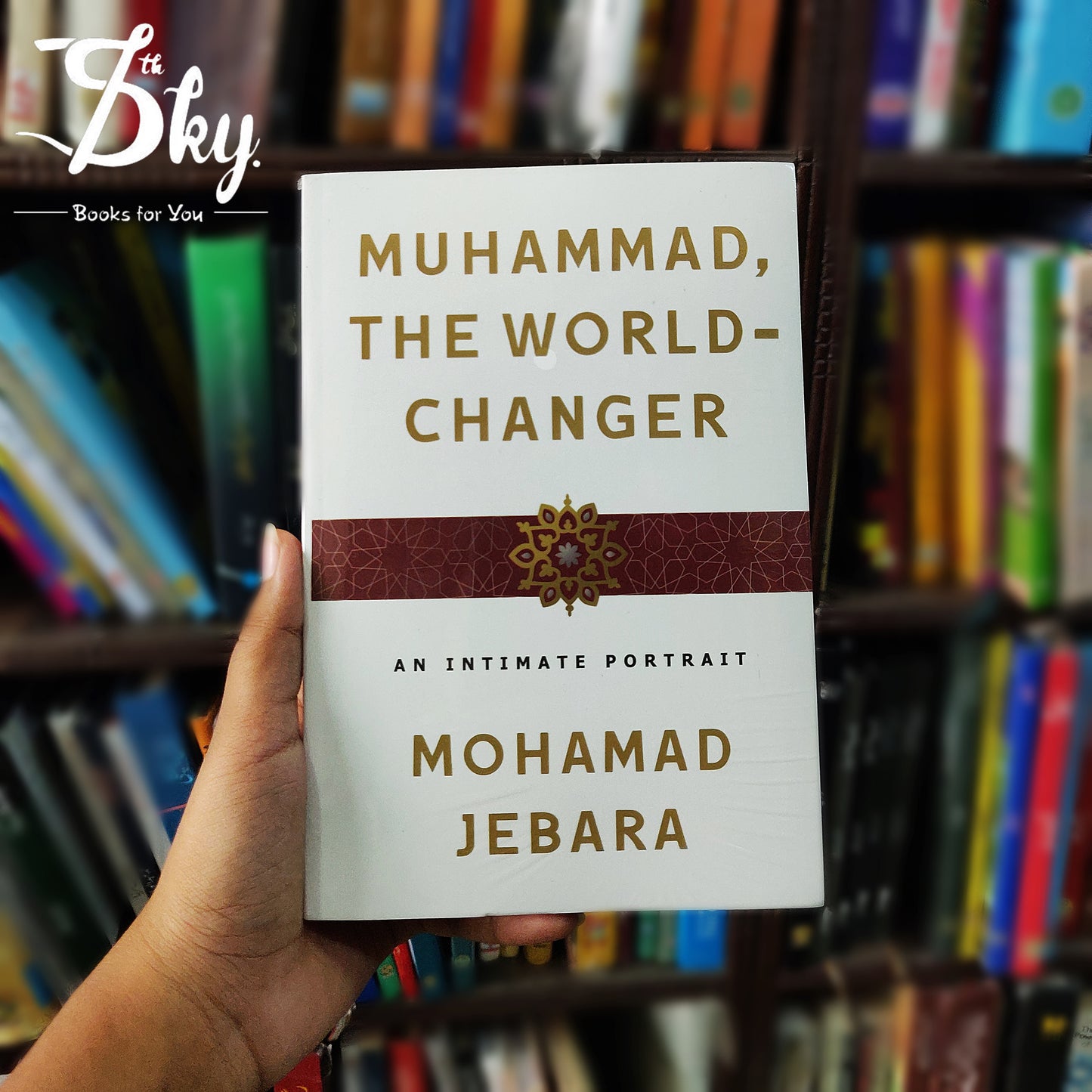 Muhammad, the World-Changer: An Intimate Portrait