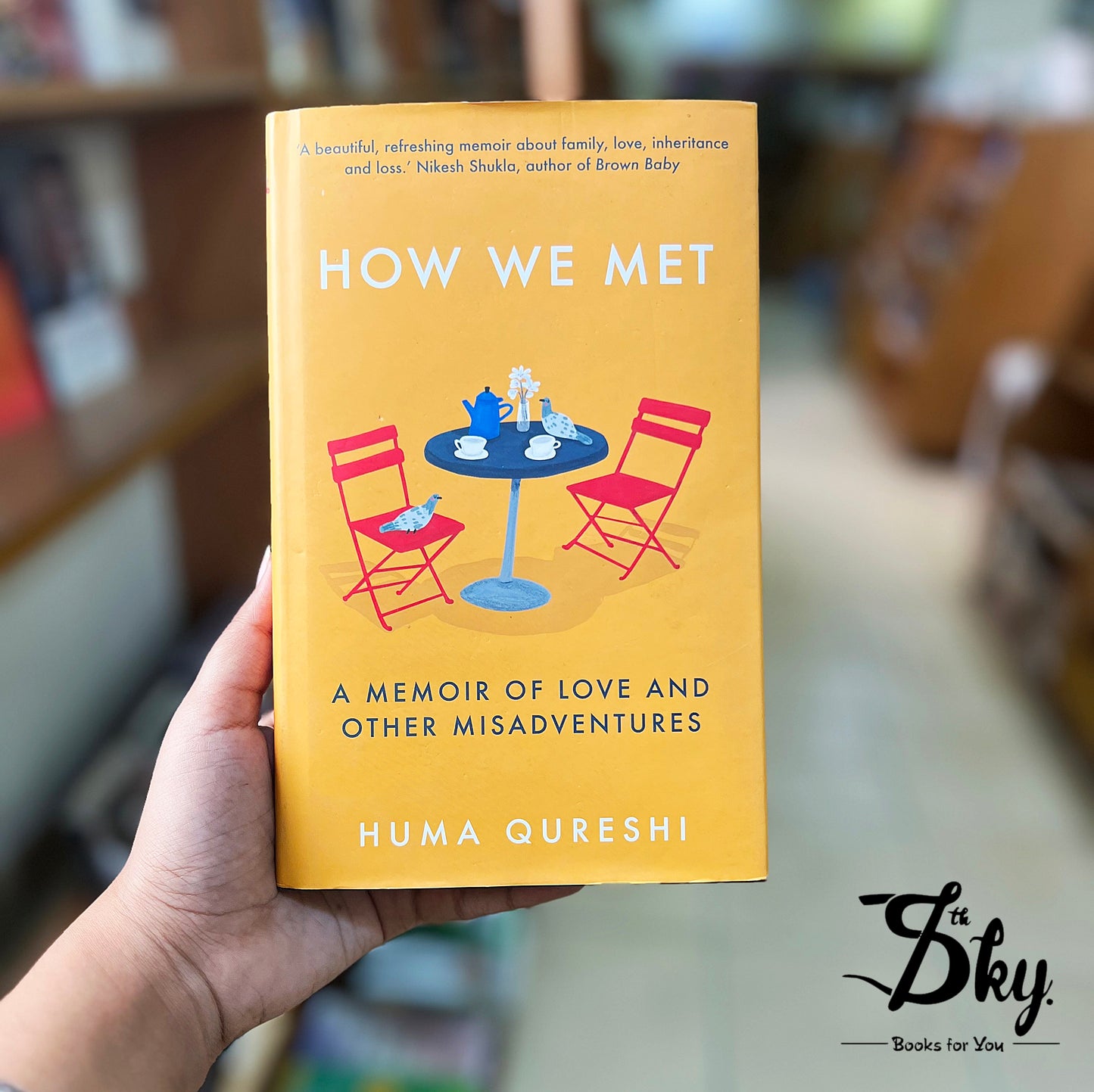 How We Met: A Memoir of Love and Other Misadventures