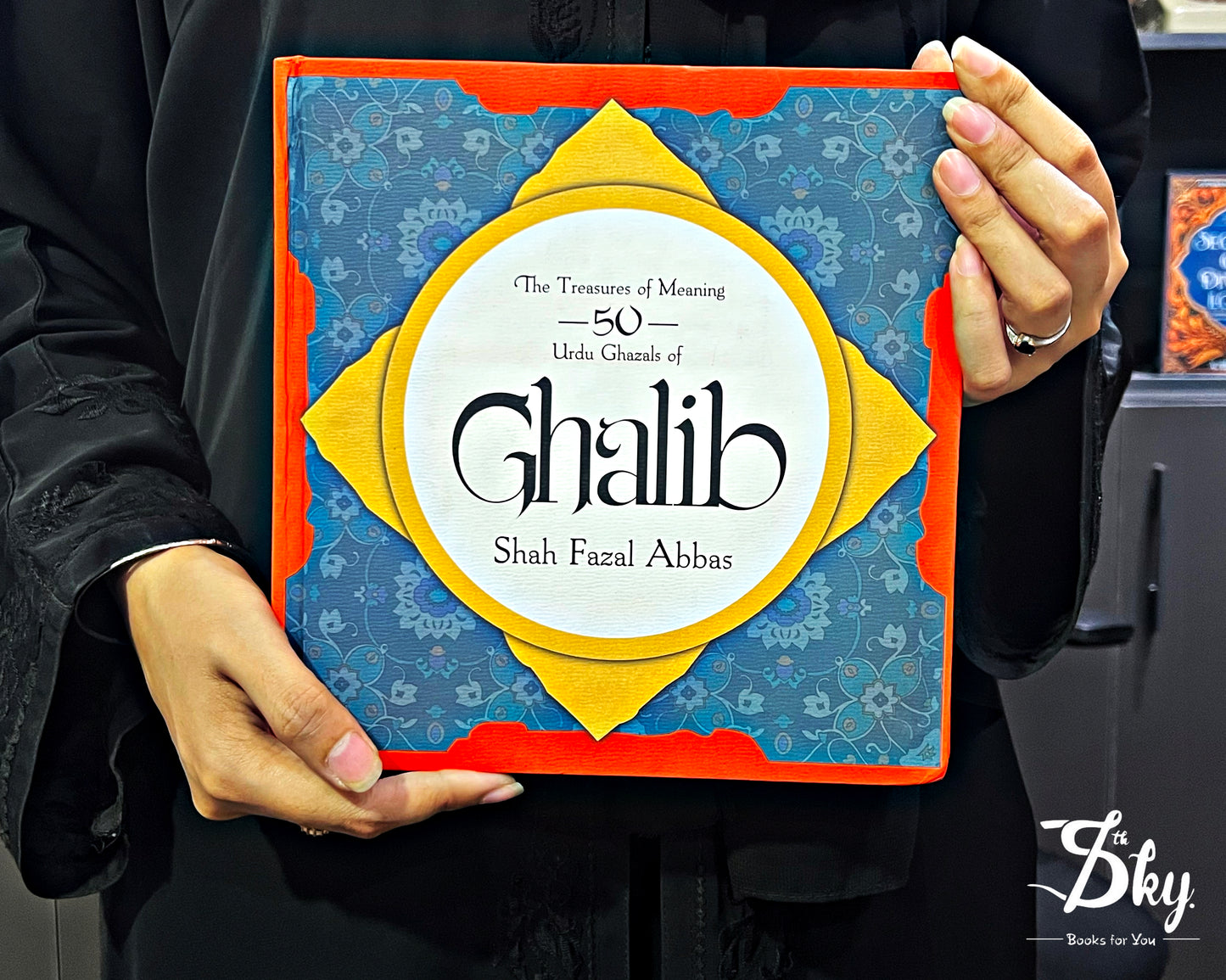 The Treasures Of Meaning 50 Urdu Ghazals Of Ghalib