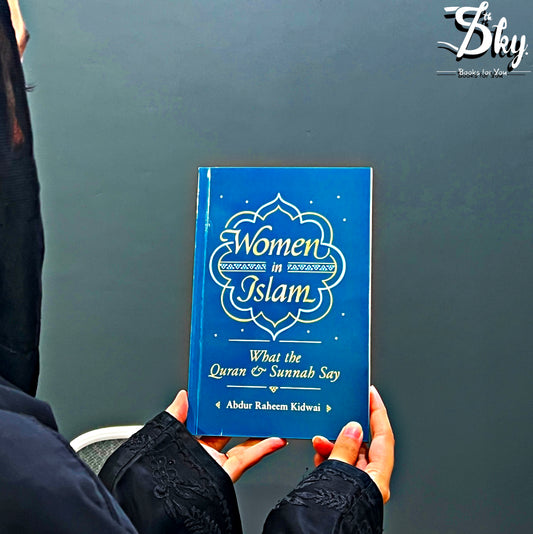 Woman In Islam (What The Quran And Sunnah Say)