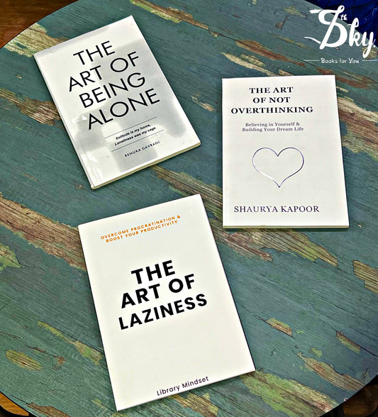 The Art Of Being Alone+ The Art Of Not Overthinking+ The Art Of Laziness (3 Books Set)