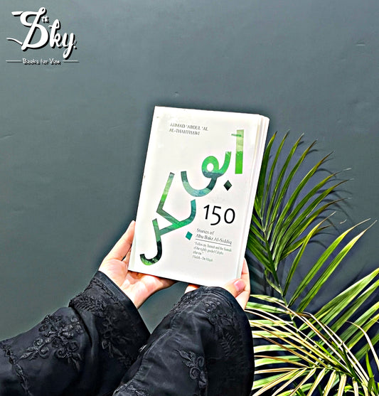 150 Stories Of Abu Bakr Al Siddiq