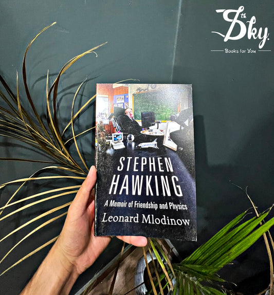 Stephen Hawking: A Memoir Of Friendship And Physics