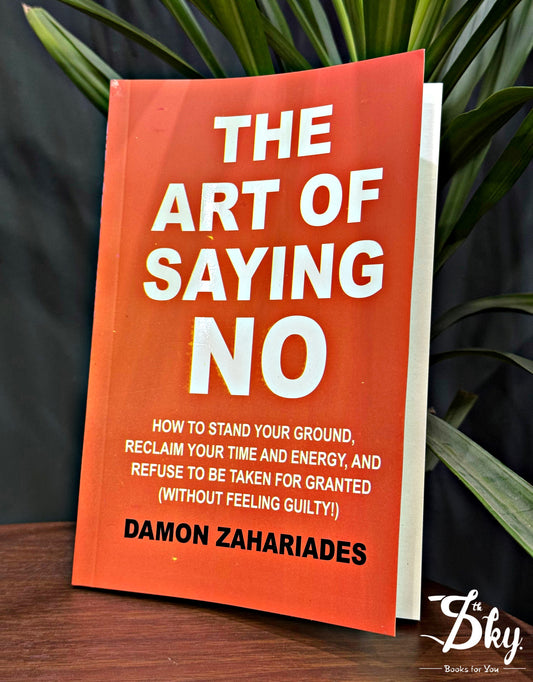 The Art Of Saying No