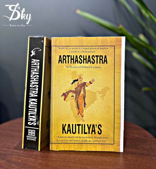 Arthashastra : The Science of Political Economy