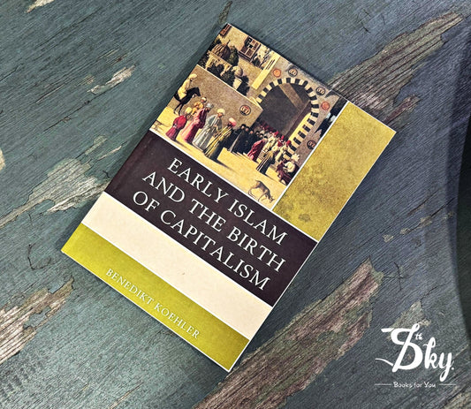 Early Islam and the Birth of Capitalism