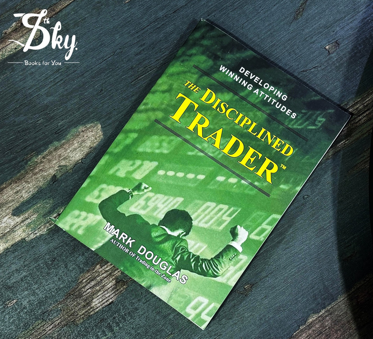 The Disciplined Trader: Developing Winning Attitudes