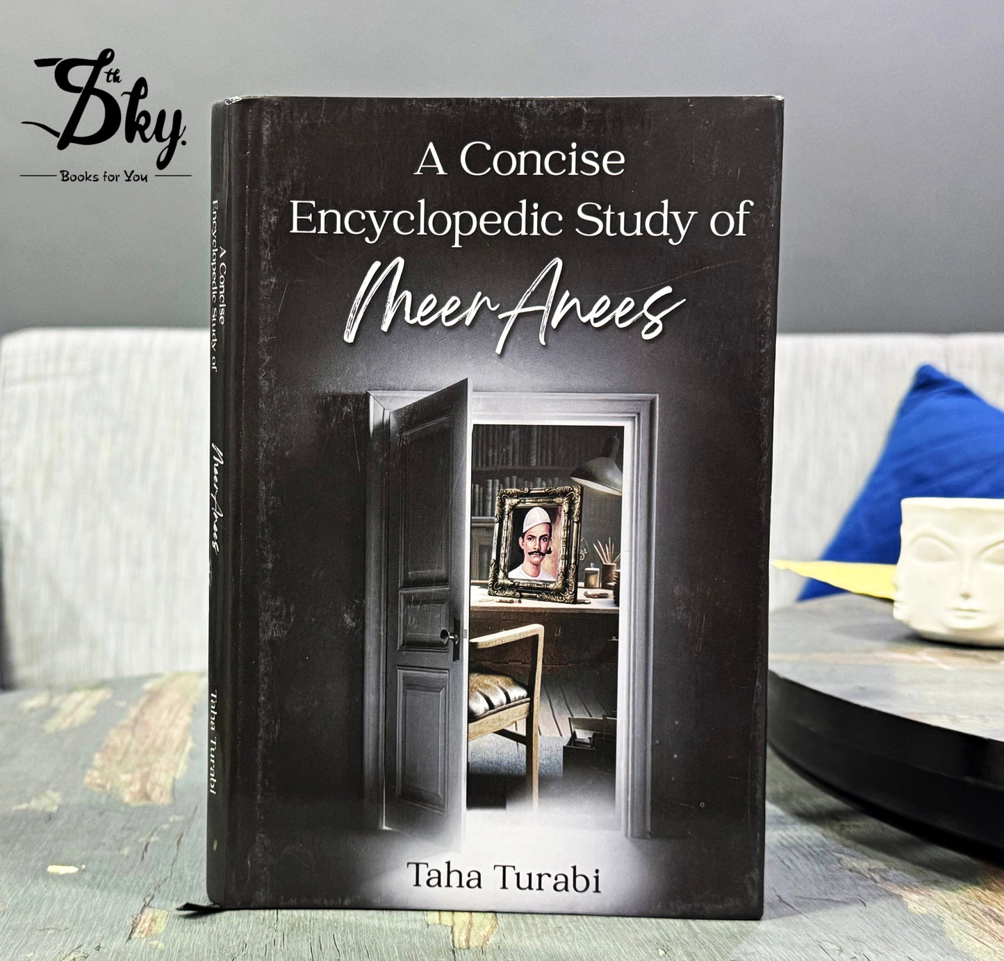 A CONCISE ENCYCLOPEDIC STUDY OF MEER ANEES