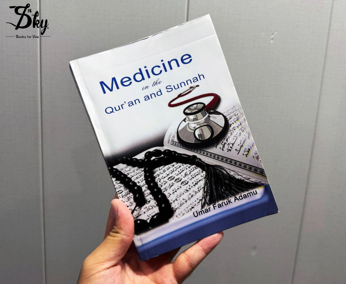 Medicine in the Qur'an and Sunnah