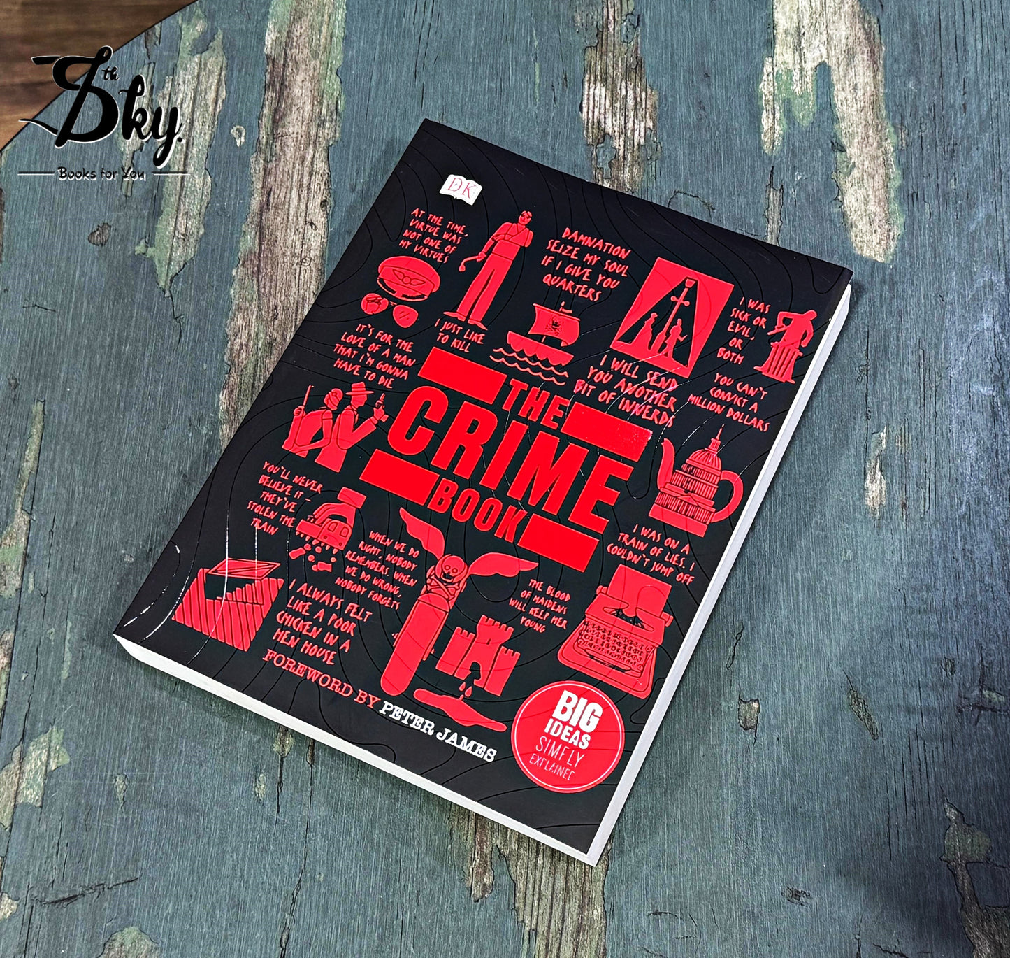 The Crime Book: Big Ideas Simply Explained