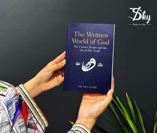 The Written World of God: The Cosmic Script and the Art of Ibn 'Arabi
