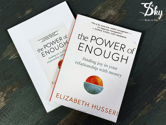 The Power of Enough: Finding Joy in Your Relationship with Money
