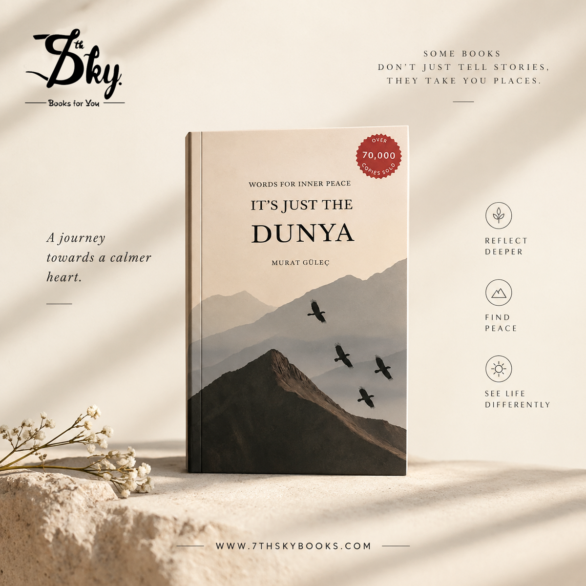 It’s just the Dunya: Words for your inner peace By Murat Gülec