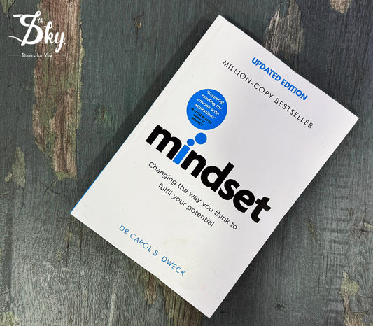 Mindset - Updated Edition: Changing The Way You think To Fulfil Your Potential