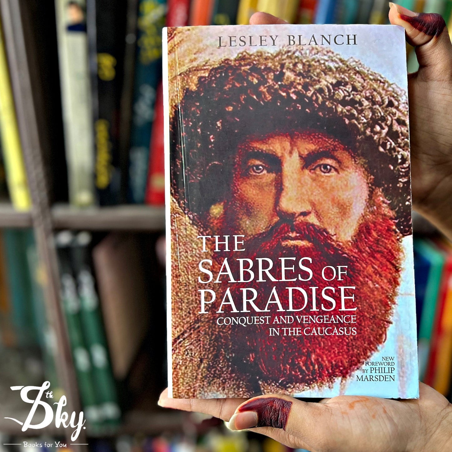 The Sabres of Paradise Conquest and Vengeance in the Caucasus 7th